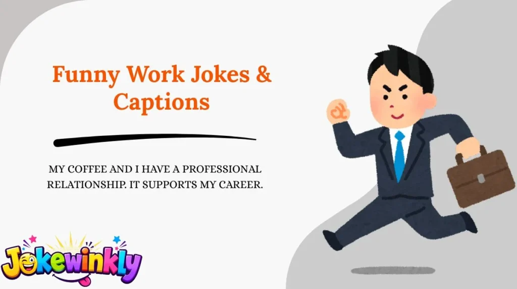 Funny Work Jokes & Captions 😂