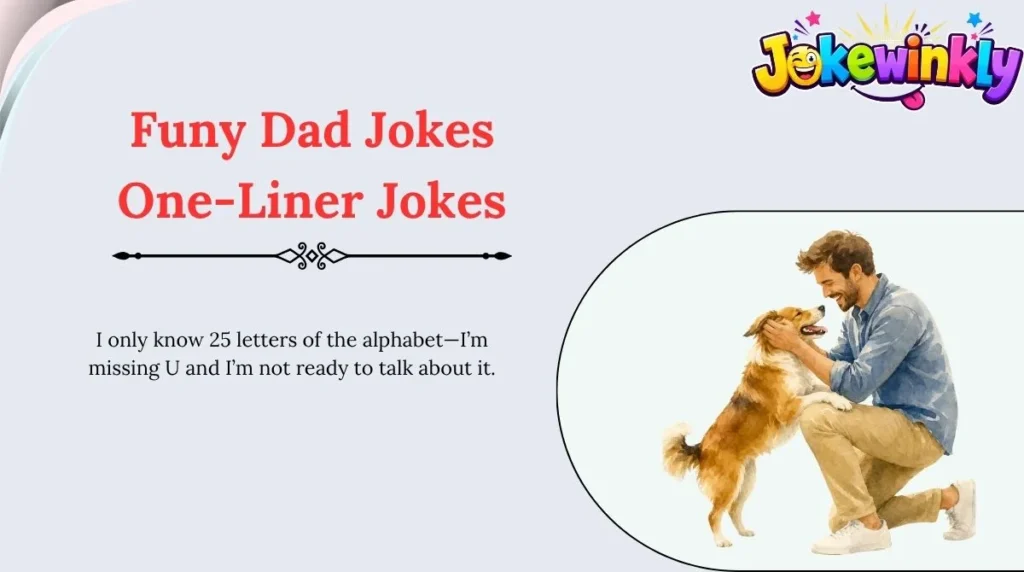 Funy Dad Jokes One-Liner Jokes