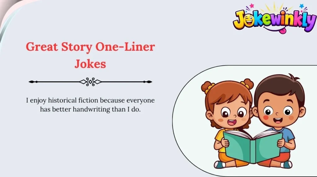 Great Story One-Liner Jokes