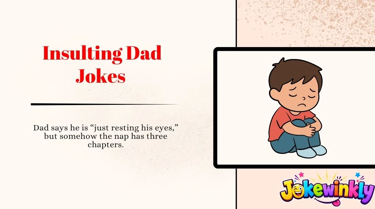 Insulting Dad Jokes