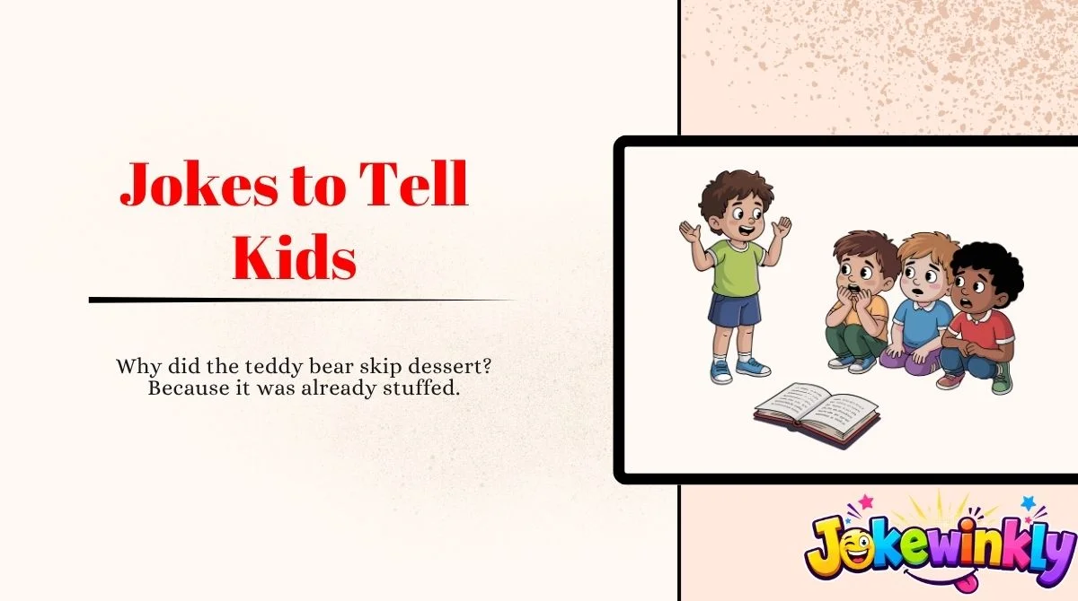 Jokes to Tell Kids