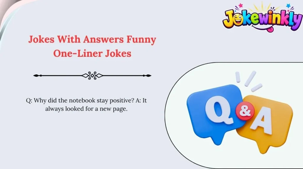 Jokes With Answers Funny One-Liner Jokes