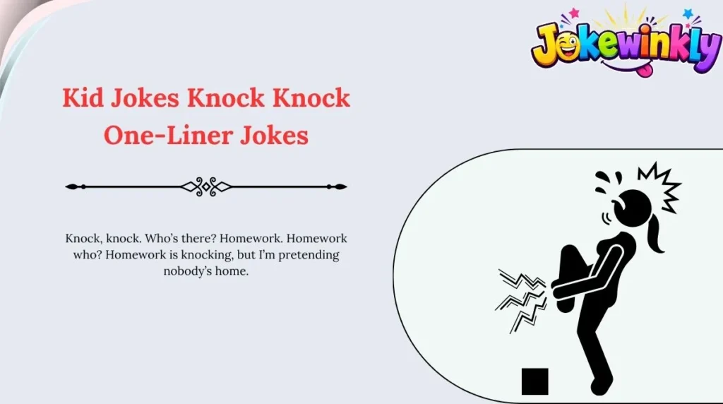 Kid Jokes Knock Knock One-Liner Jokes