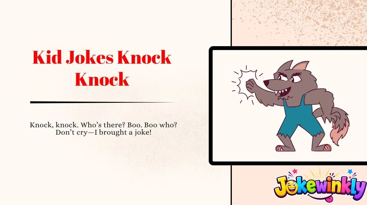 Kid Jokes Knock Knock