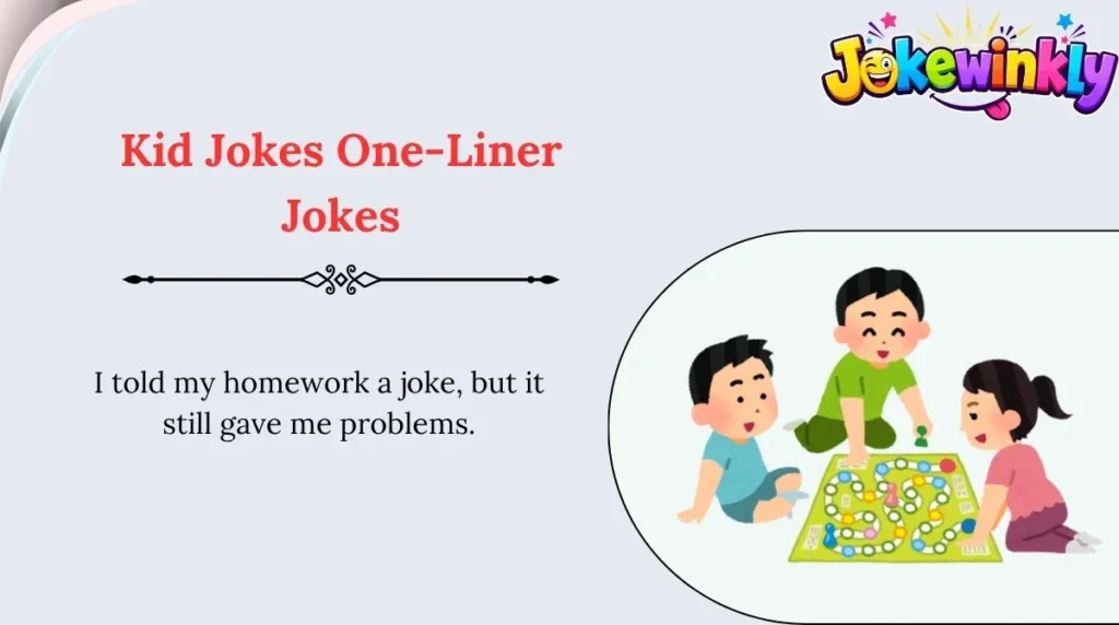 Kid Jokes One-Liner Jokes