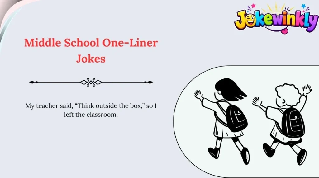 Middle School One-Liner Jokes