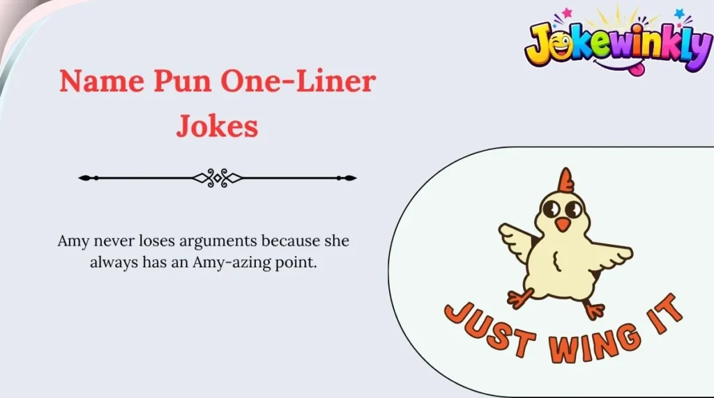 Name Pun One-Liner Jokes