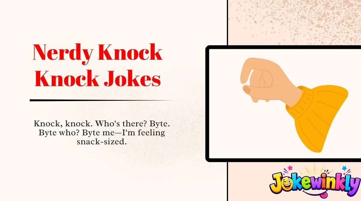 Nerdy Knock Knock Jokes