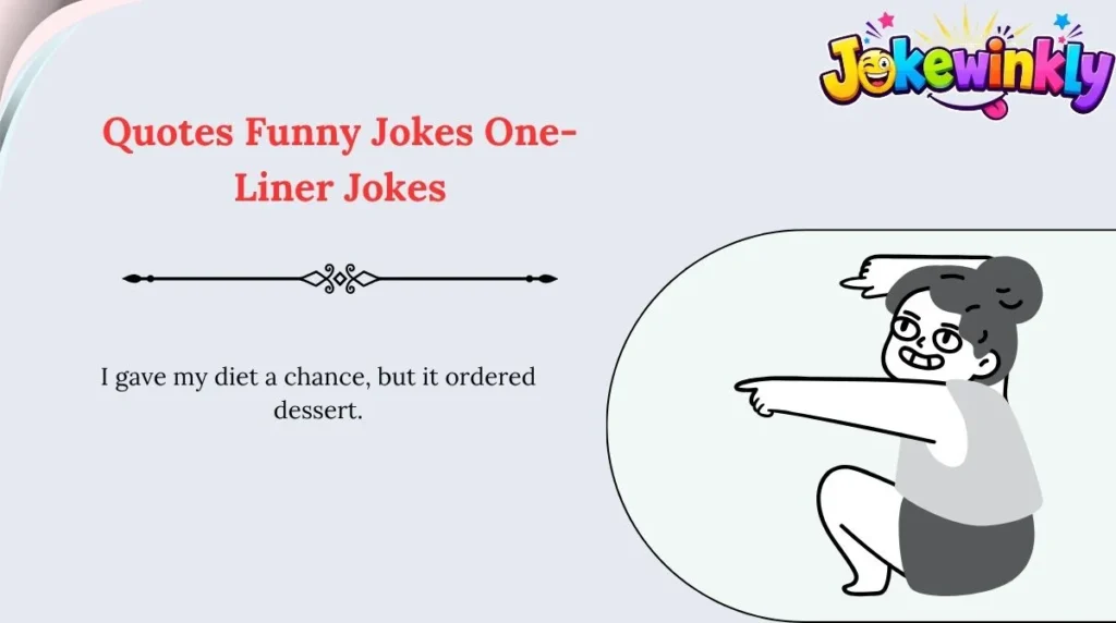Quotes Funny Jokes One-Liner Jokes