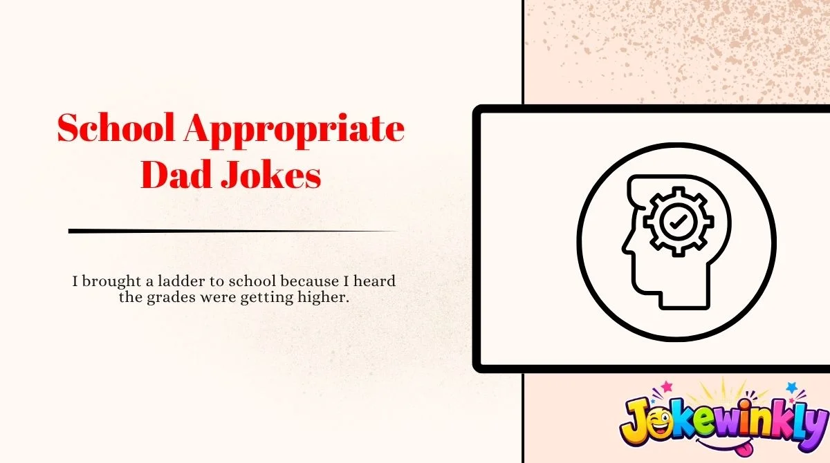School Appropriate Dad Jokes