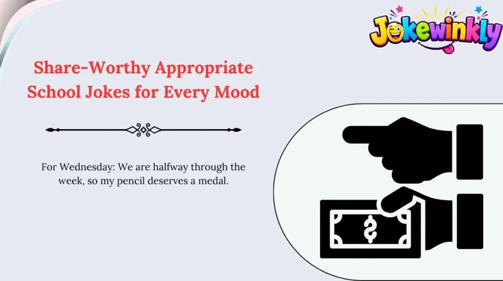 Share-Worthy Appropriate School Jokes for Every Mood 🌍