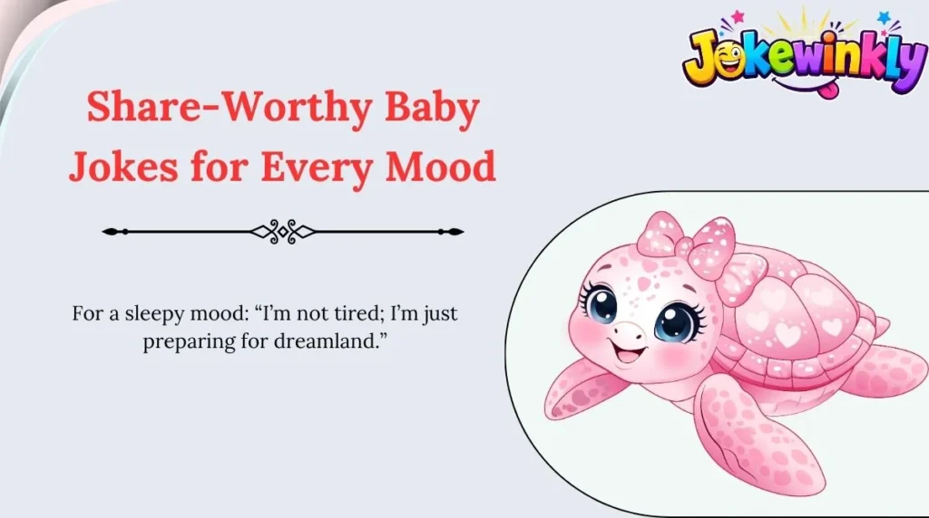 Share-Worthy Baby Jokes for Every Mood 🌍