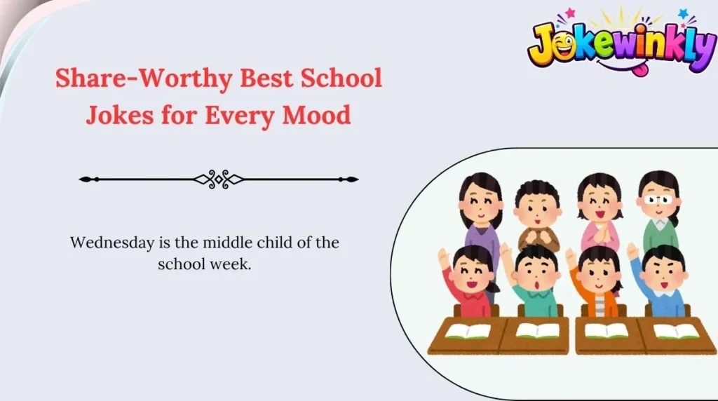 Share-Worthy Best School Jokes for Every Mood 🌍
