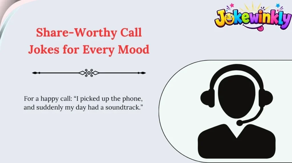 Share-Worthy Call Jokes for Every Mood 🌍