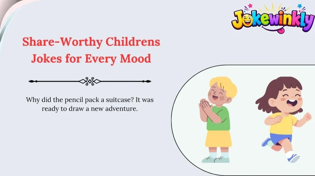 Share-Worthy Childrens Jokes for Every Mood 🌍