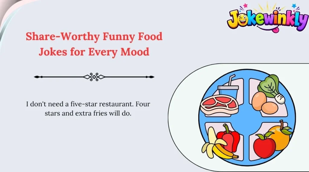 Share-Worthy Funny Food Jokes for Every Mood 🌍
