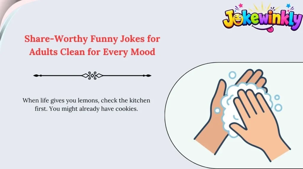 Share-Worthy Funny Jokes for Adults Clean for Every Mood 🌍