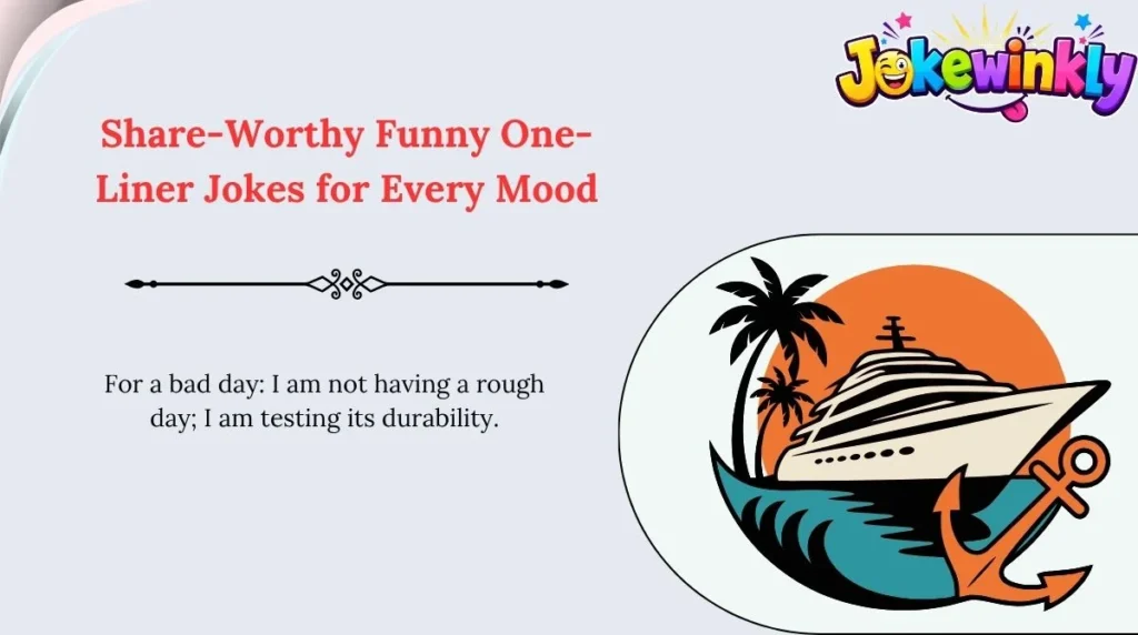 Share-Worthy Funny One-Liner Jokes for Every Mood 🌍