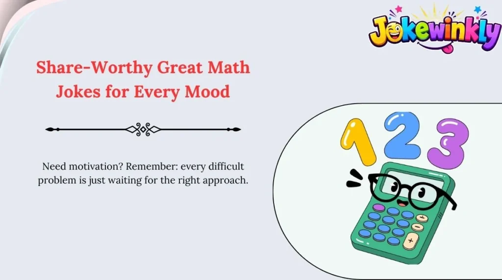 Share-Worthy Great Math Jokes for Every Mood 🌍