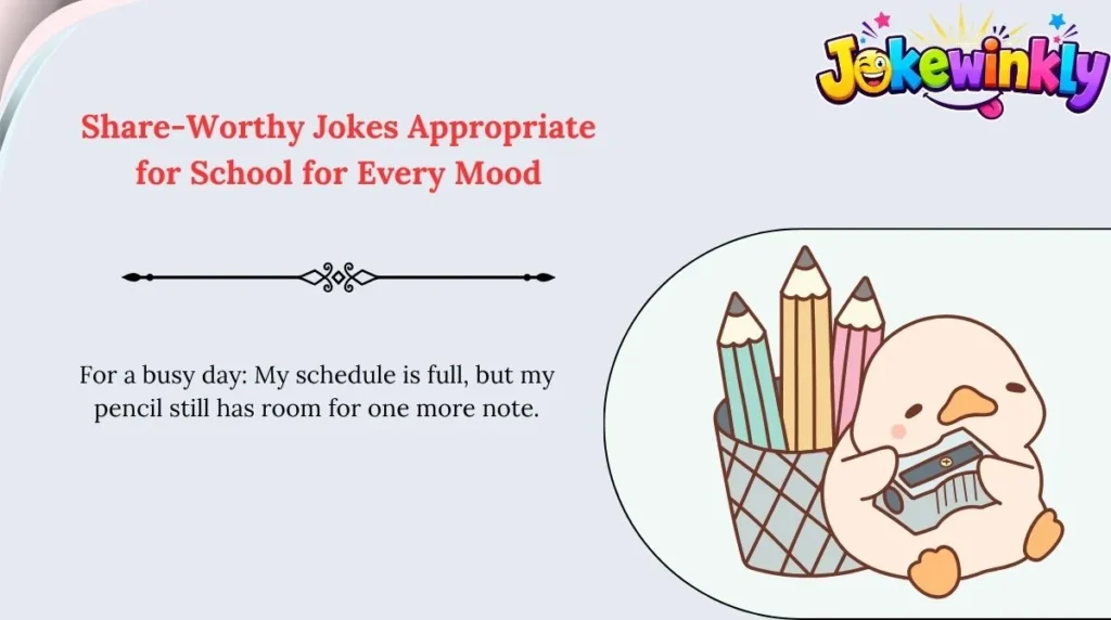 Share-Worthy Jokes Appropriate for School for Every Mood 🌍