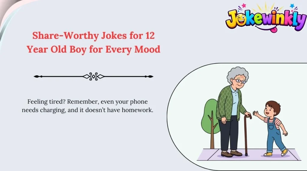 Share-Worthy Jokes for 12 Year Old Boy for Every Mood 🌍