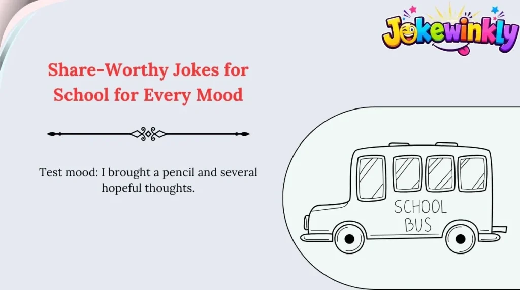 Share-Worthy Jokes for School for Every Mood 🌍