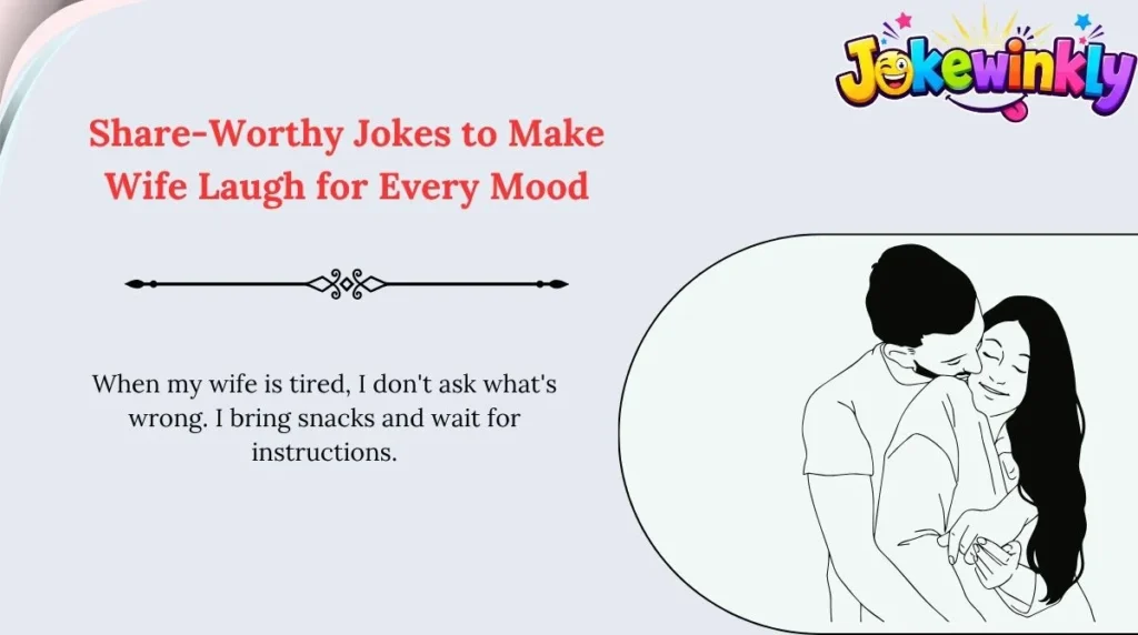 Share-Worthy Jokes to Make Wife Laugh for Every Mood 🌍
