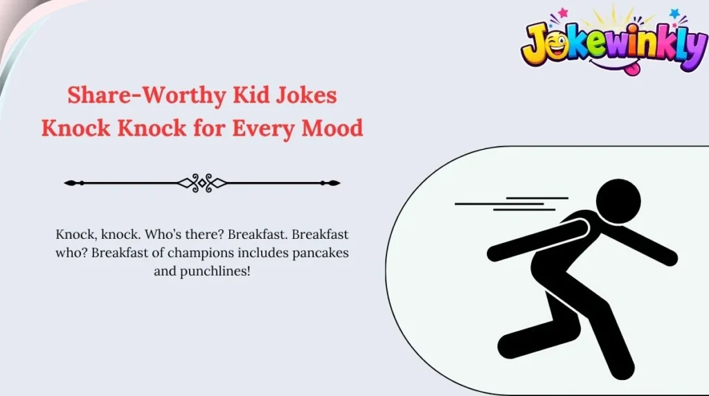 Share-Worthy Kid Jokes Knock Knock for Every Mood 🌍
