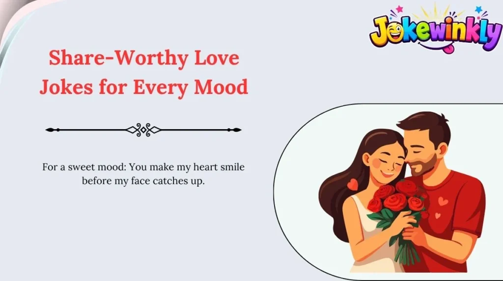 Share-Worthy Love Jokes for Every Mood 🌍
