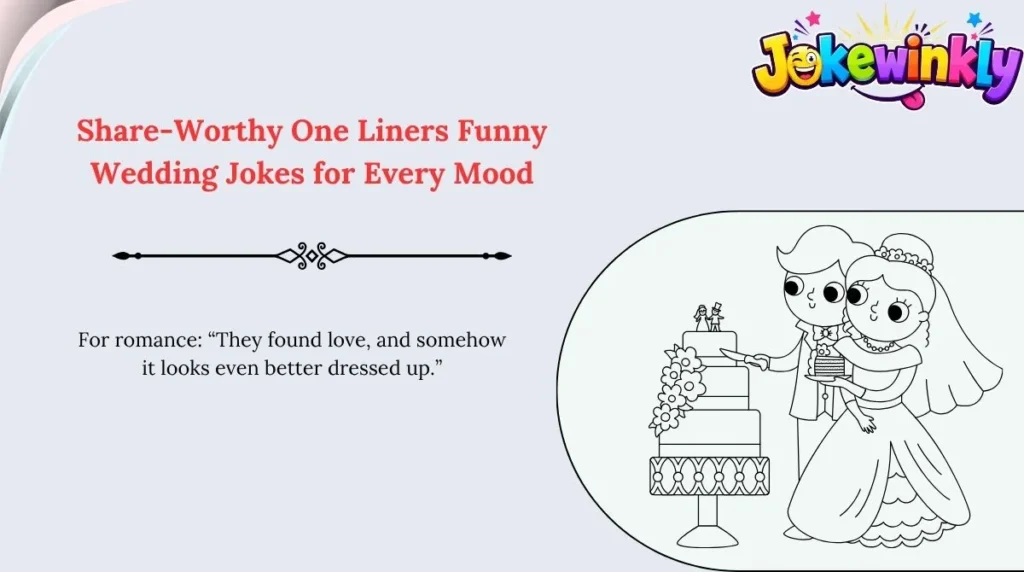 Share-Worthy One Liners Funny Wedding Jokes for Every Mood 🌍