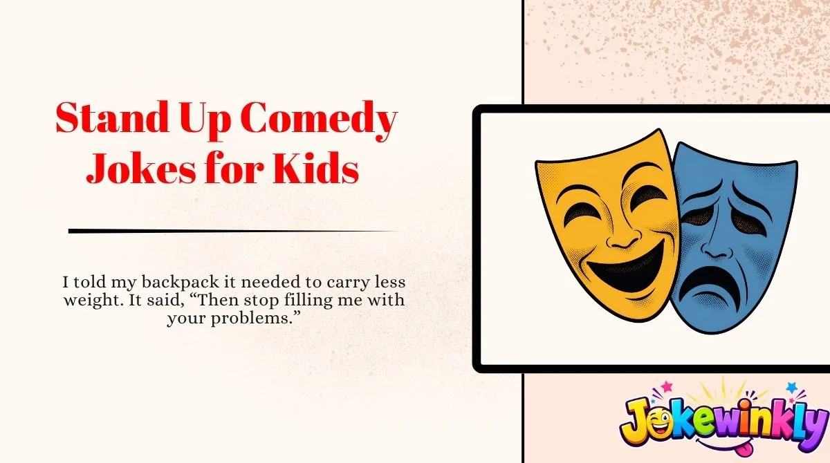 Stand Up Comedy Jokes for Kids