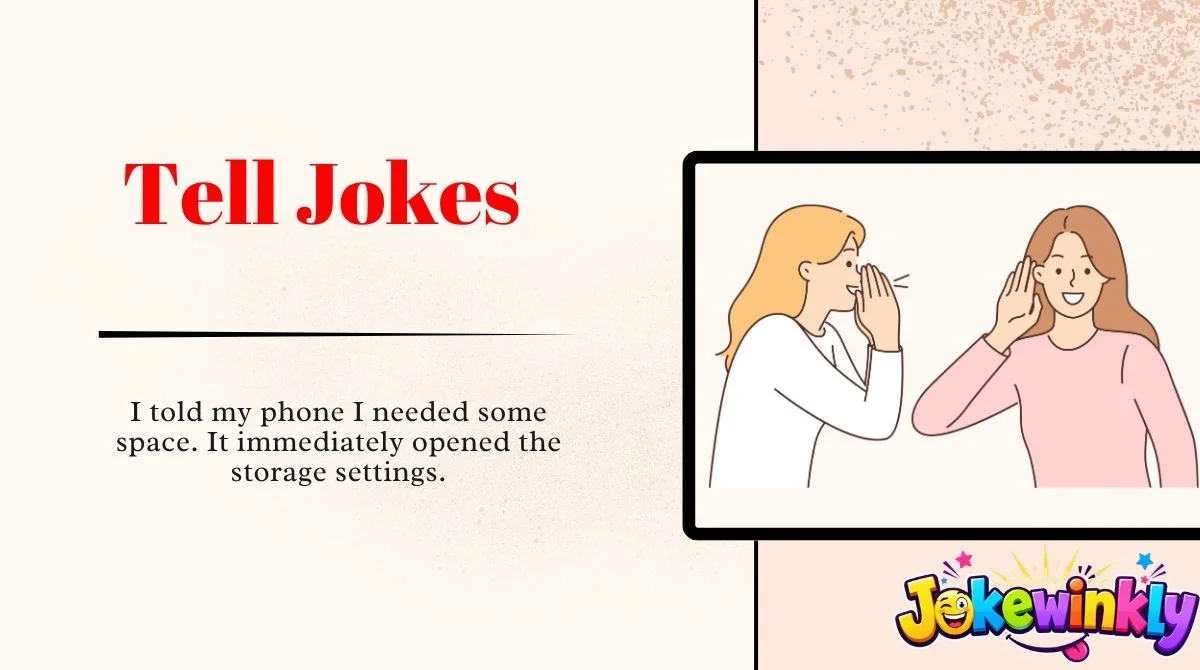 Tell Jokes