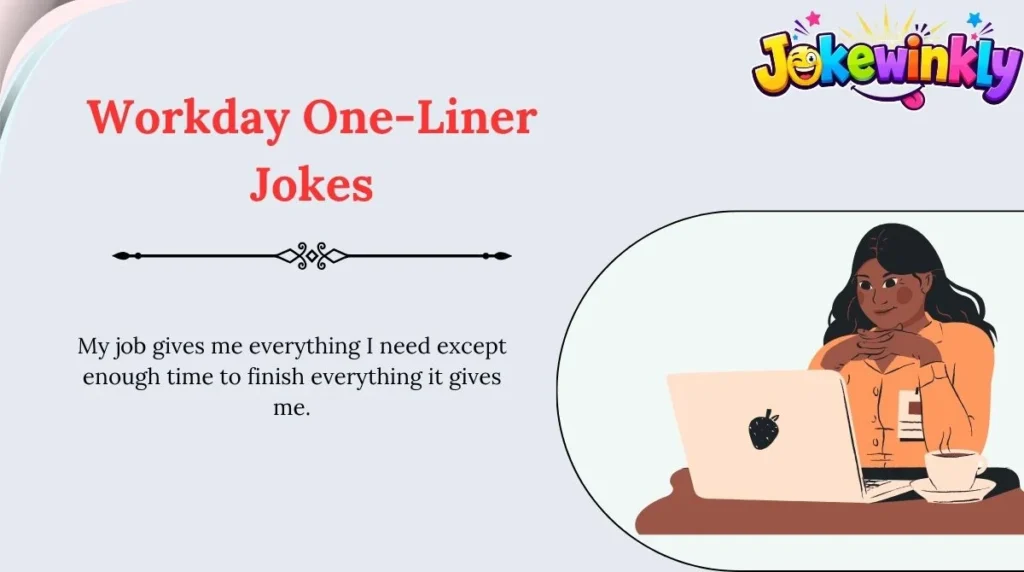 Workday One-Liner Jokes