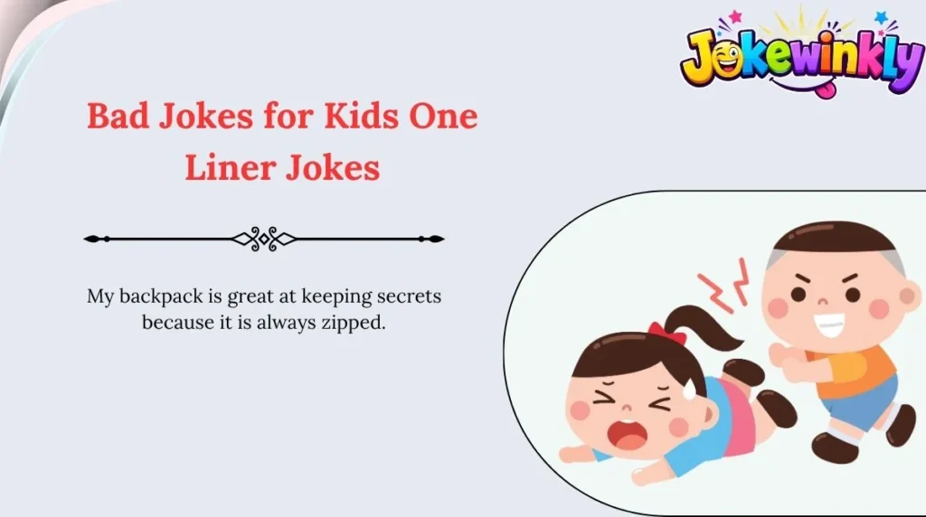 Bad Jokes for Kids One-Liner Jokes