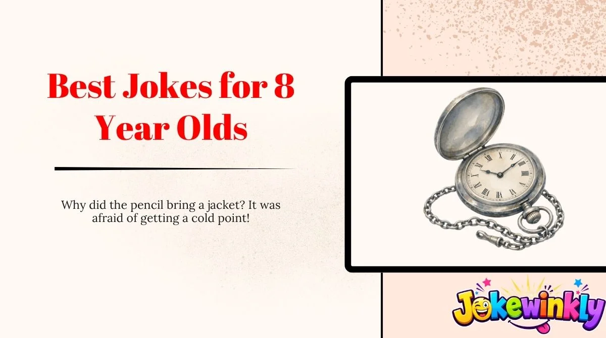 Best Jokes for 8 Year Olds