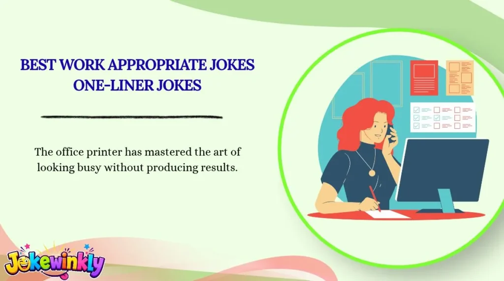 Best Work Appropriate Jokes One-Liner Jokes
