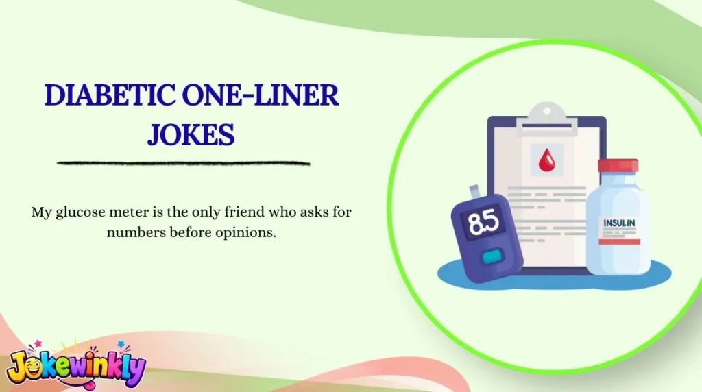 Diabetic One-Liner Jokes