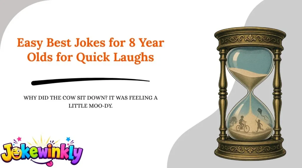 Easy Best Jokes for 8 Year Olds for Quick Laughs