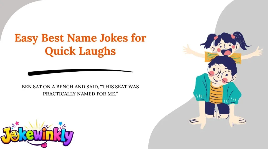 Easy Best Name Jokes for Quick Laughs