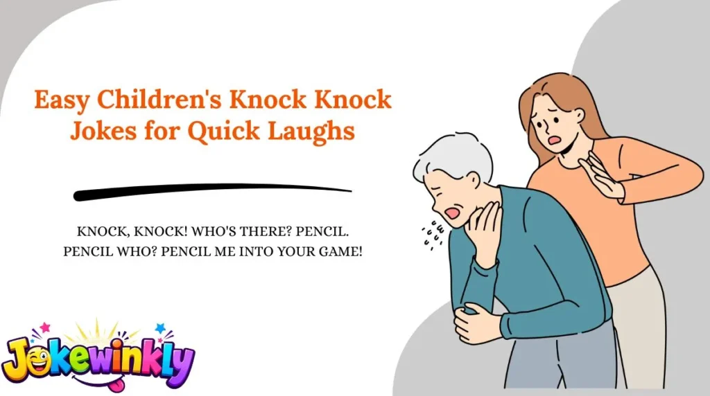 Easy Children's Knock Knock Jokes for Quick Laughs