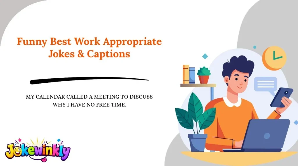 Funny Best Work Appropriate Jokes & Captions 😂