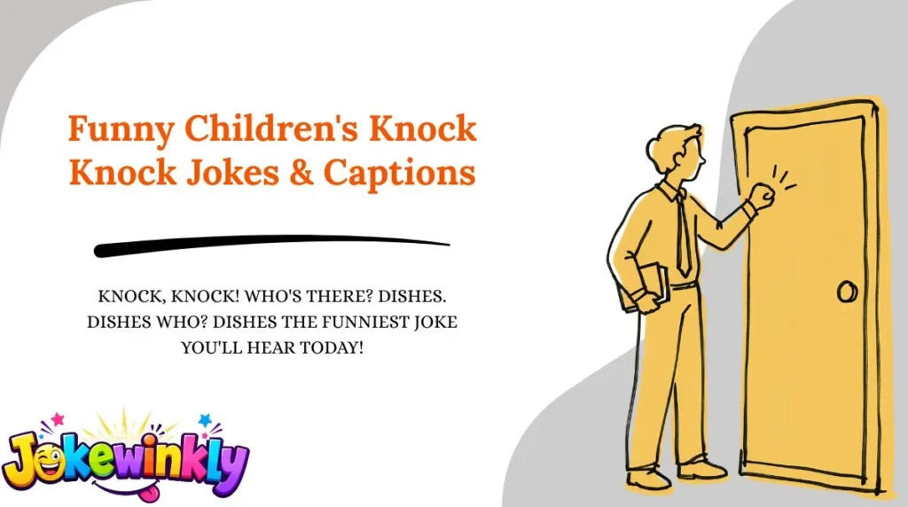 Funny Children's Knock Knock Jokes & Captions 😂