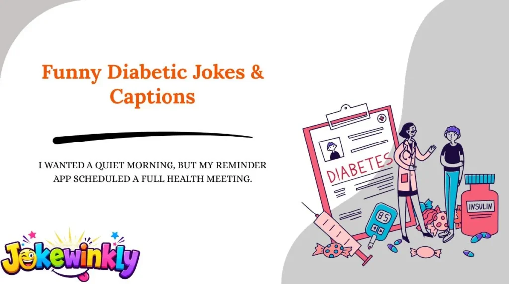 Funny Diabetic Jokes & Captions 😂