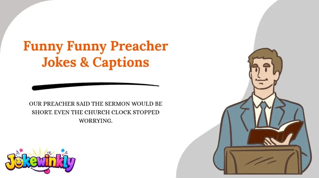 Funny Funny Preacher Jokes & Captions 😂
