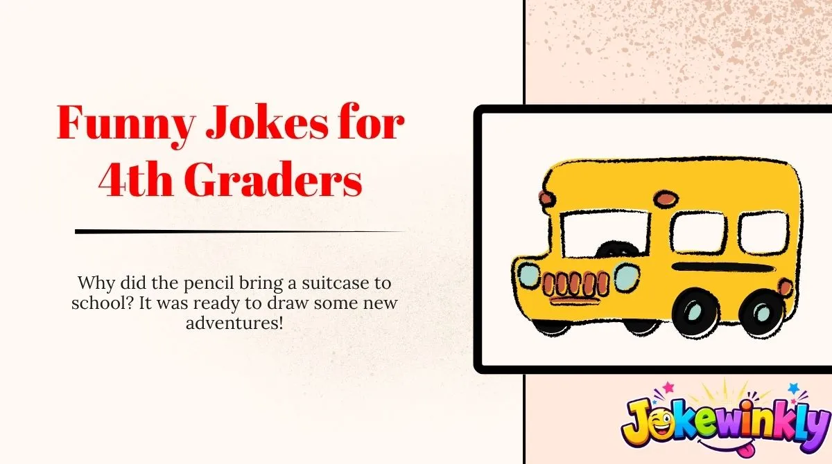 Funny Jokes for 4th Graders