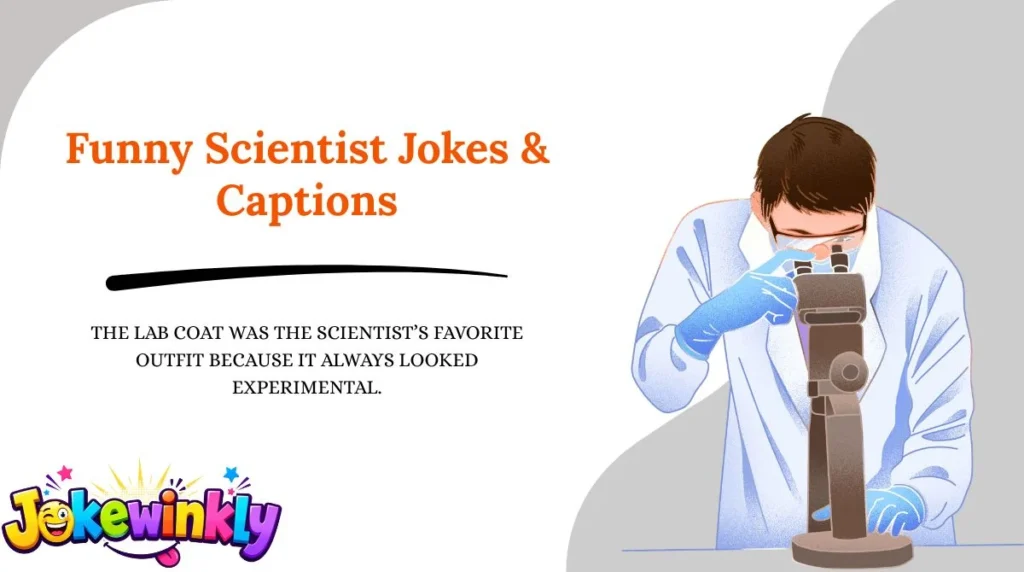 Funny Scientist Jokes & Captions 😂