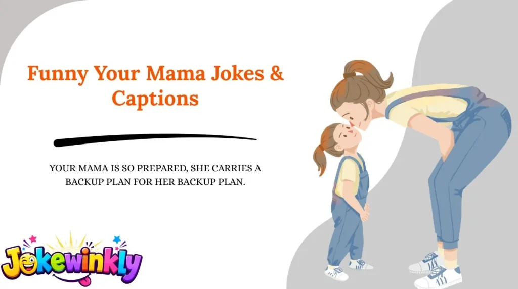 Funny Your Mama Jokes & Captions 😂