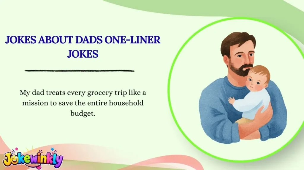 Jokes About Dads One-Liner Jokes