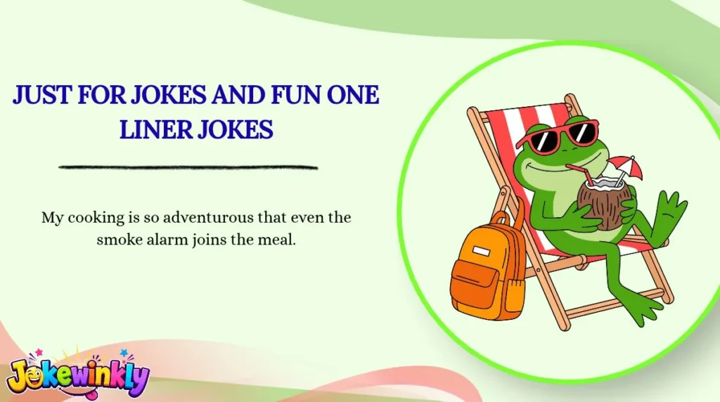 Just for Jokes and Fun One-Liner Jokes