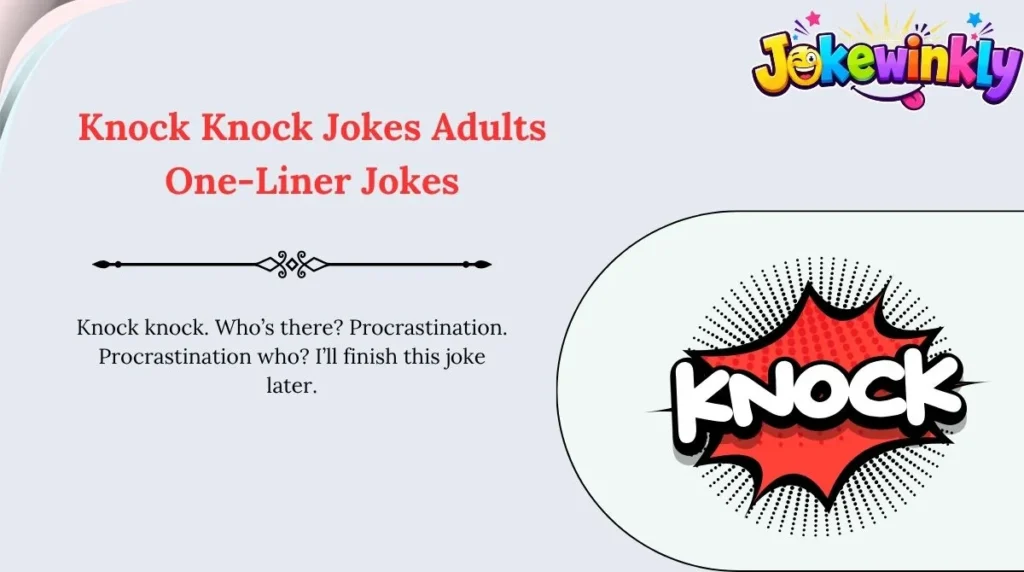Knock Knock Jokes Adults One-Liner Jokes
